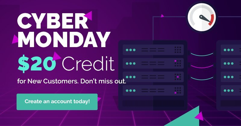 Joyful Cyber Monday – Are attempting Vultr With $20 Free Credit score
