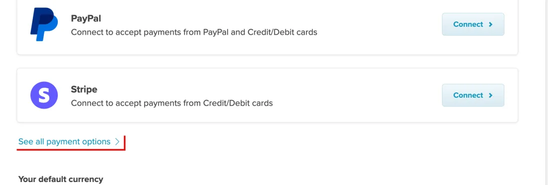 Screenshot of Account, Settings, Payment Details: the processors offered in your region, each with a Connect button, and See all payment options for the full list, Payhip, with See all payment options outlined in red